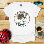 Cycling Life Gears T-Shirt