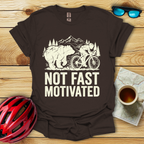 Not Fast Motivated T-Shirt