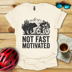 Not Fast Motivated T-Shirt