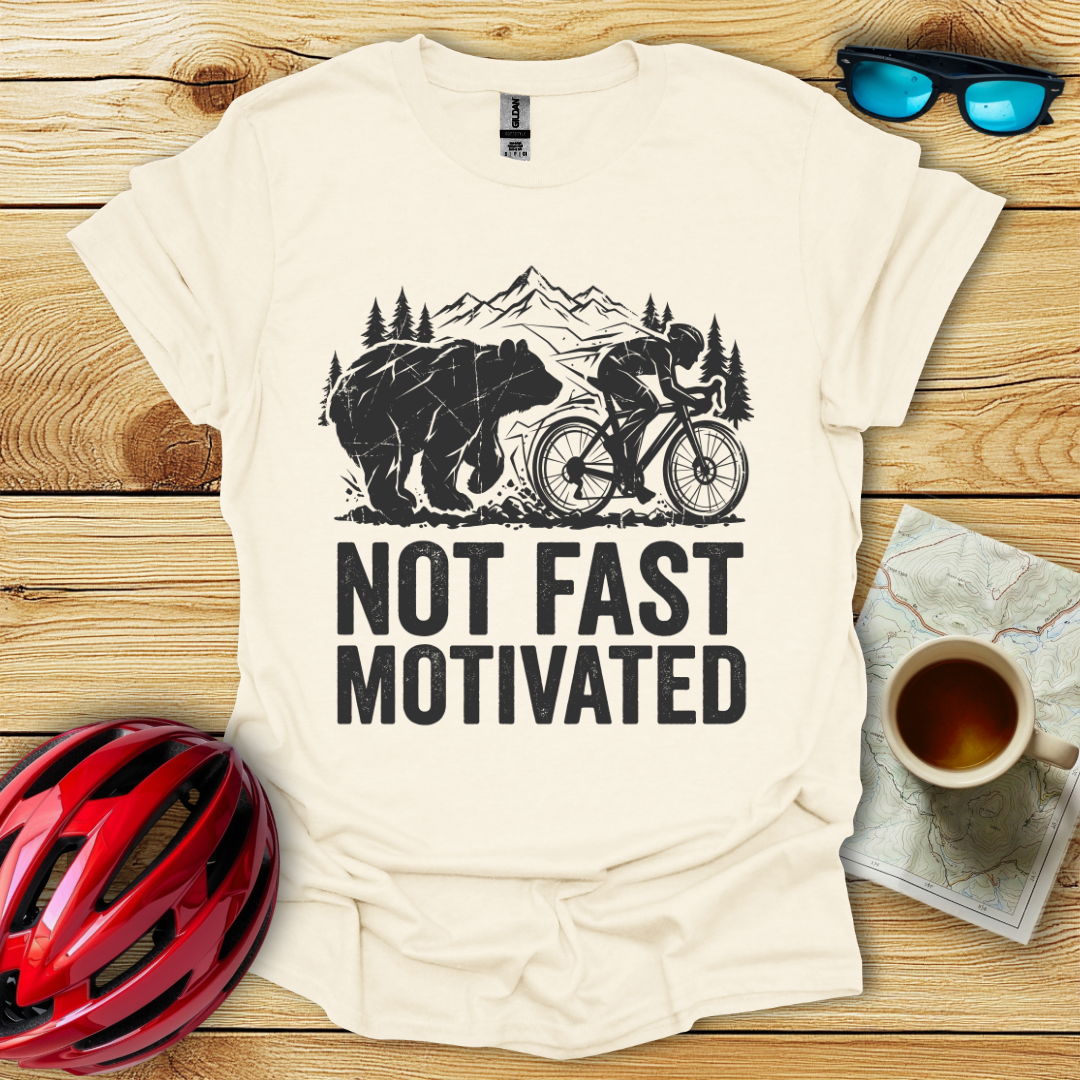 Not Fast Motivated T-Shirt