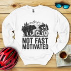 Not Fast Motivated Felpa