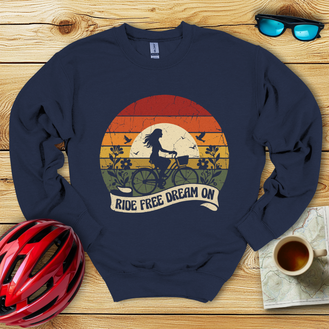Ride Free Dream On Sweatshirt