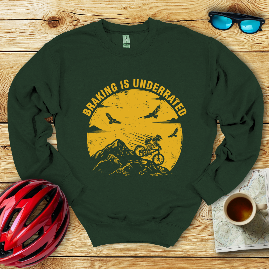 Braking Is Underrated Sweatshirt