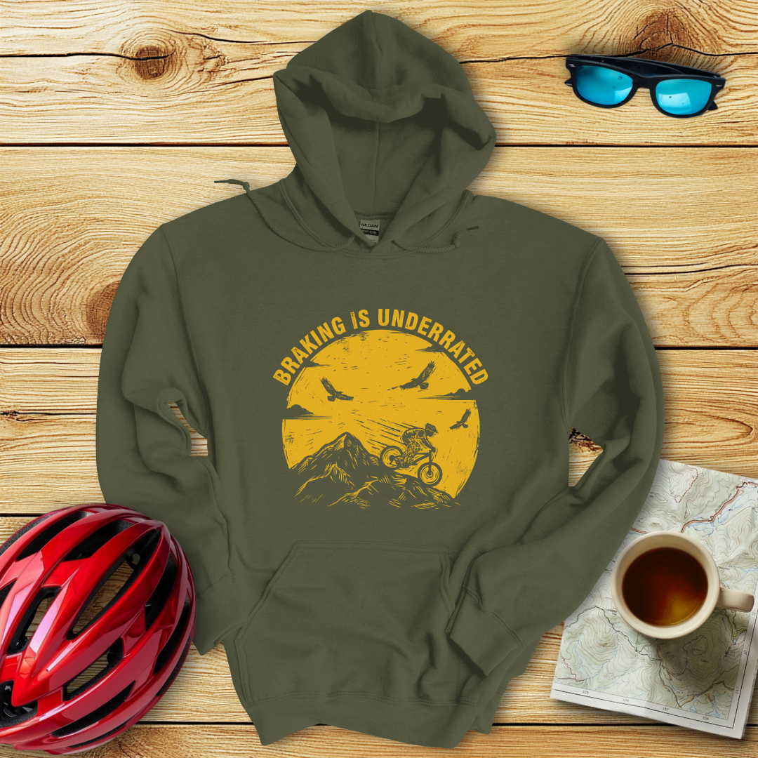 Braking Is Underrated Hoodie