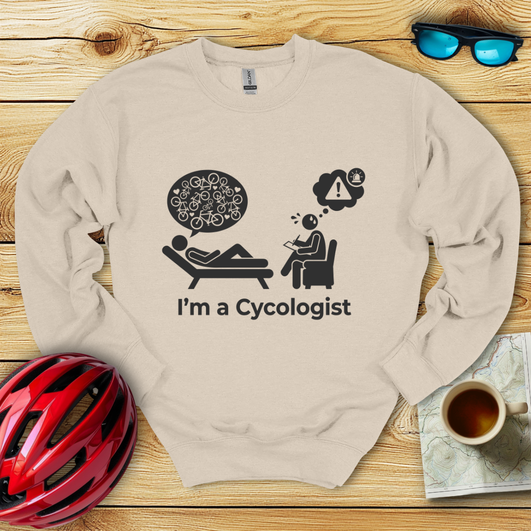 I'm A Cycologist Sweatshirt