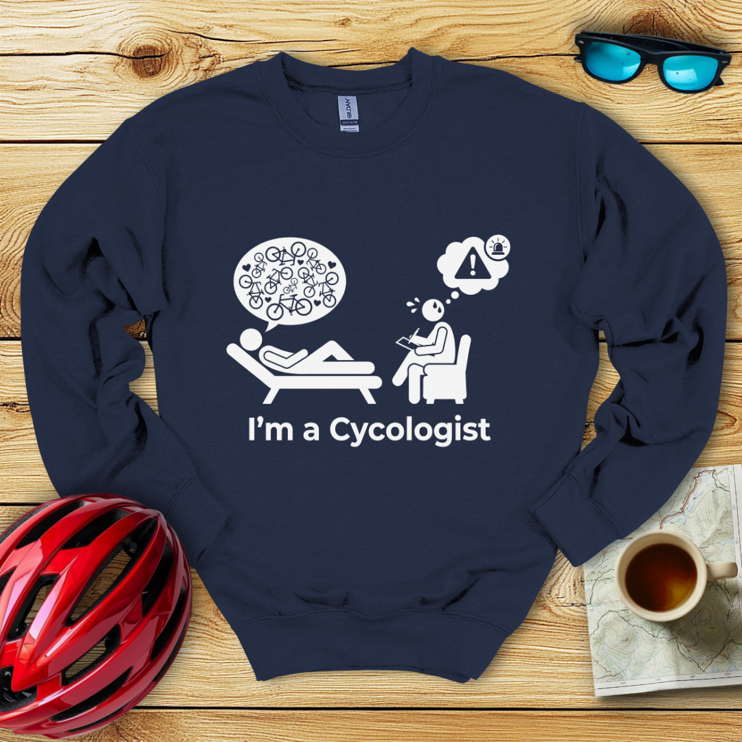 I'm A Cycologist Sweatshirt