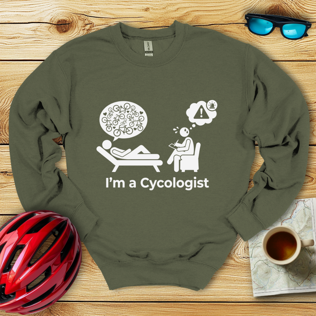 I'm A Cycologist Sweatshirt