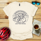 Aerodynamics Doesn't Care T-Shirt