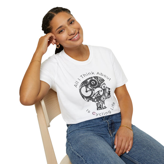 All I Think About Is Cycling Life T-Shirt
