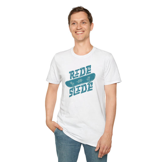 Ride Or Slide T-Shirt