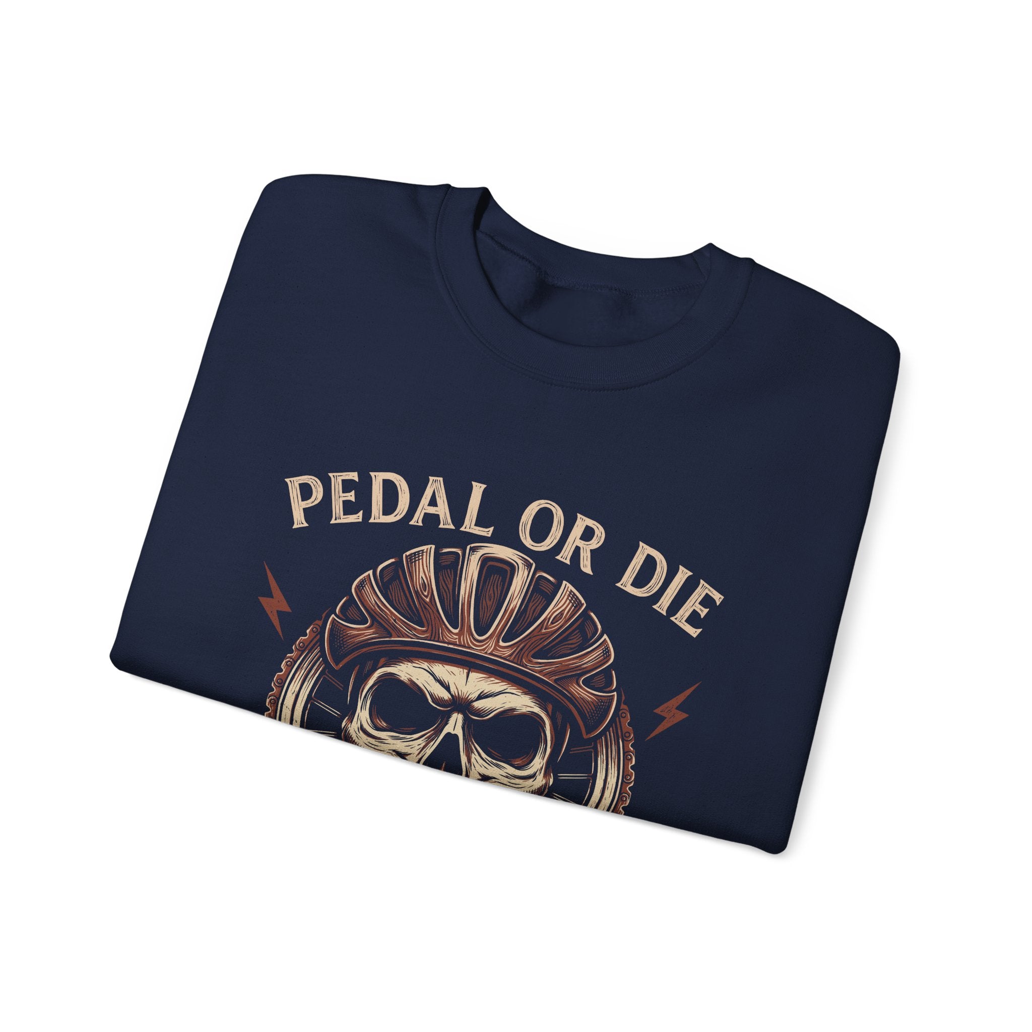 Pedal Or Die Sweatshirt