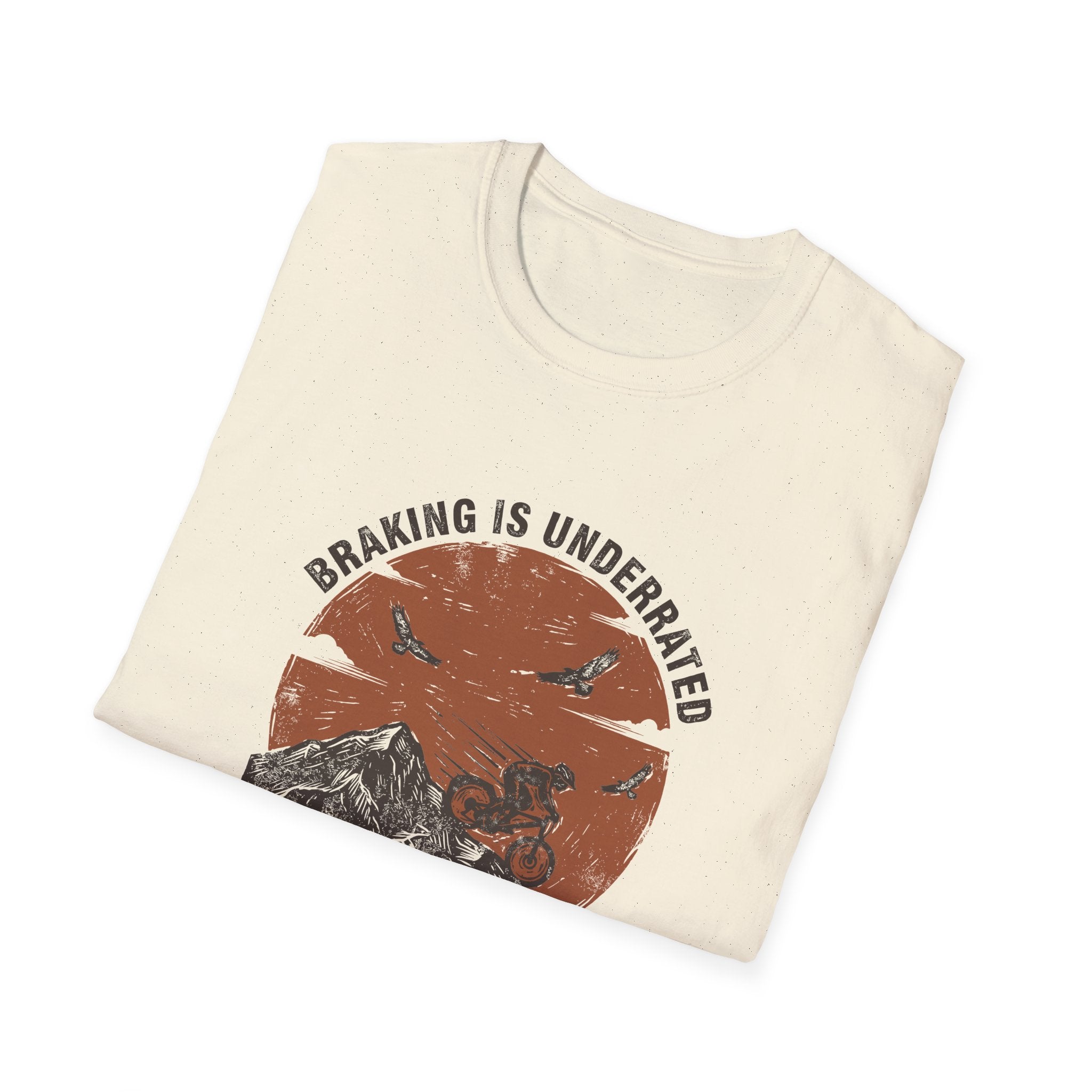 Braking Is Underrated T-Shirt