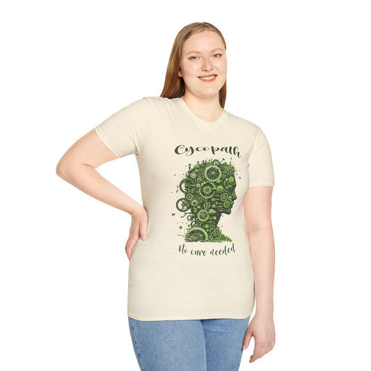 Cycopath No Cure Needed T-Shirt