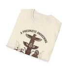 A Pneumatic Awakening T-Shirt