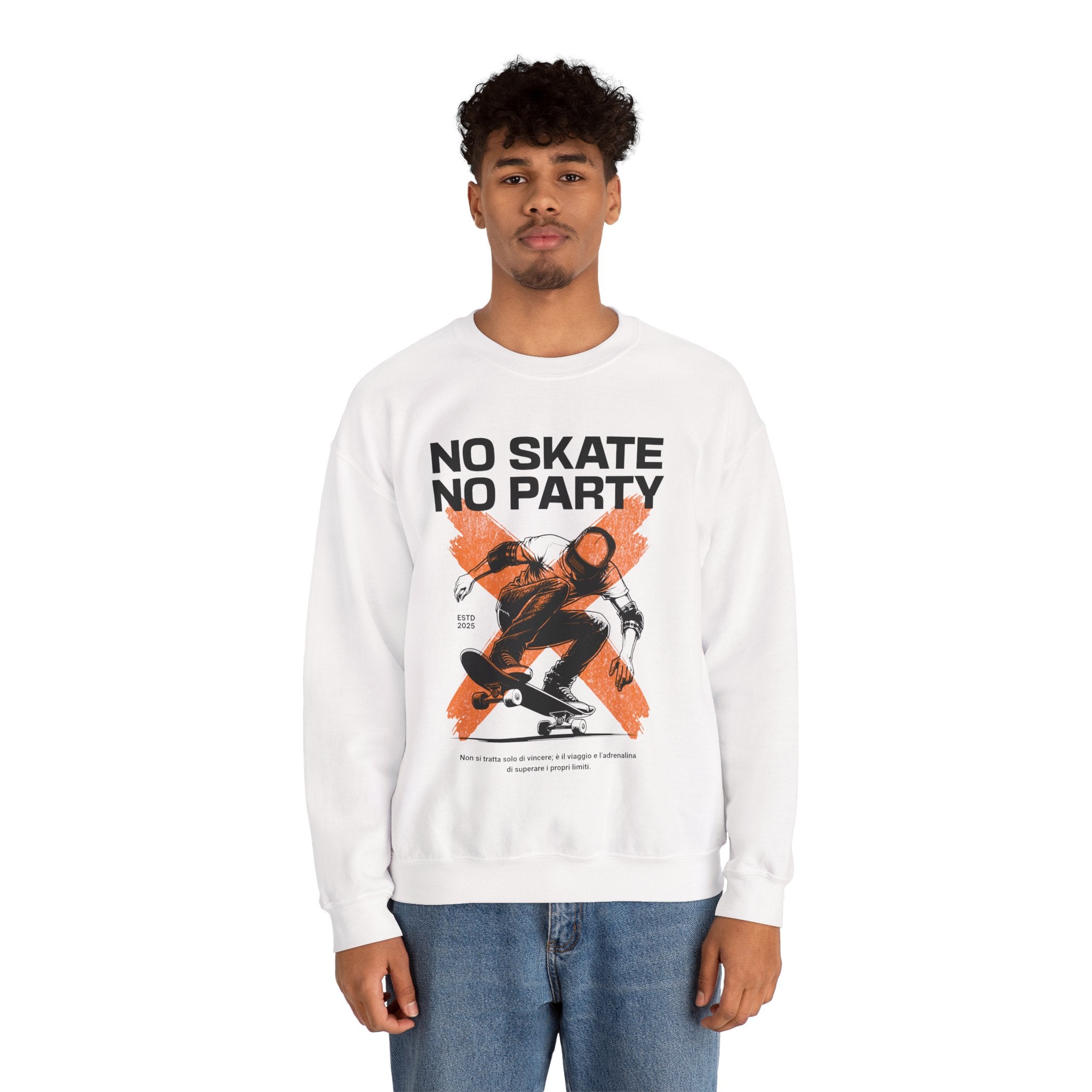 No Skate No Party Sweatshirt