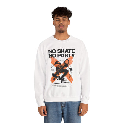 No Skate No Party Felpa