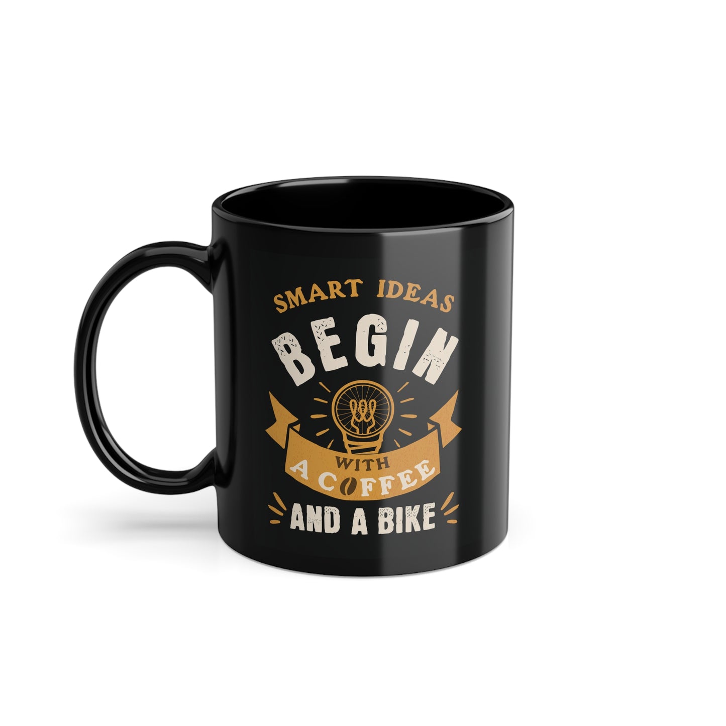 Smart Ideas Begin With A Coffee And A Bike Tazza Nera